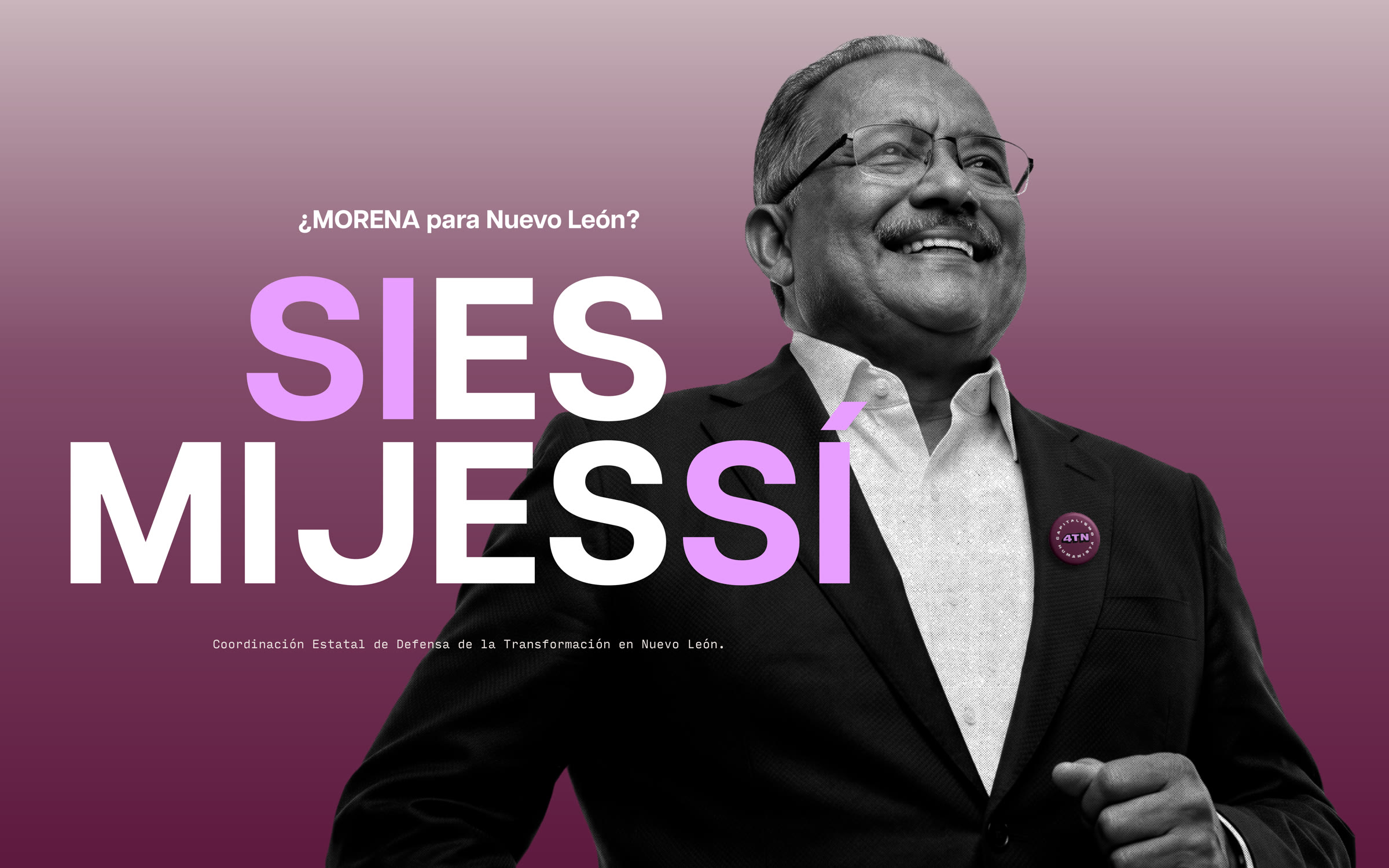 Sí es Mijes sí — Andrés Mijes Llovera, ¿MORENA para Nuevo León?